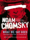What We Say Goes (eBook): Conversations on U.S. Power in a Changing World
